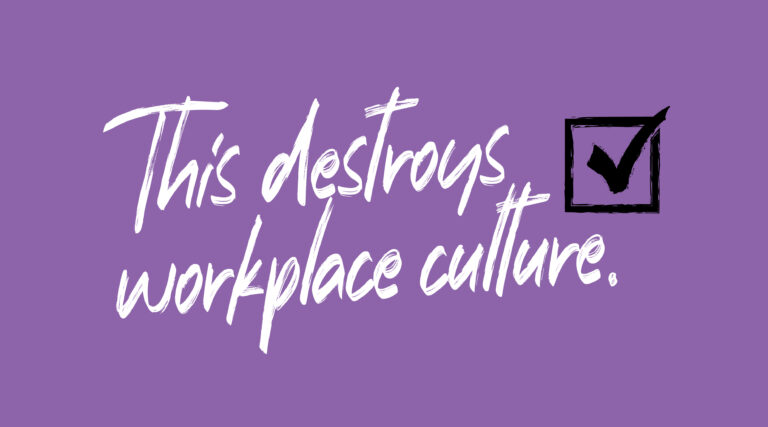 Card reads, "this destroys workplace culture."